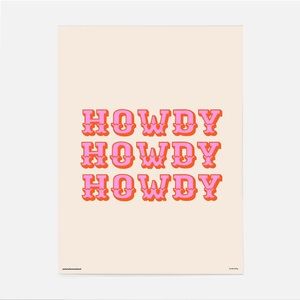 Howdy Print By Morgan Sevart